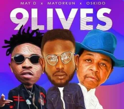 May D - 9Lives (feat. Mayorkun & Oskido)