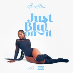 Maya Blu - Talk Too Much