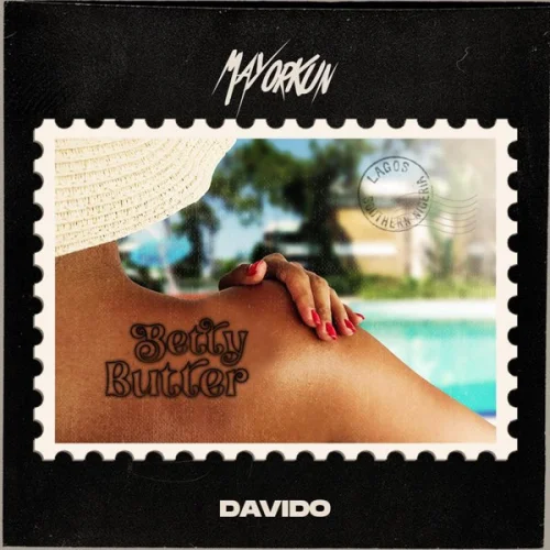 Mayorkun - Betty Butter (feat. Davido)