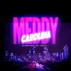 Meddy - Carolina
