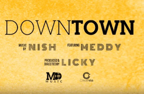 Meddy - Downtown (feat. Nish)