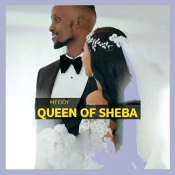 Meddy - Queen Of Sheba