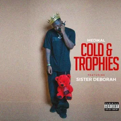 Medikal - Cold & Trophies