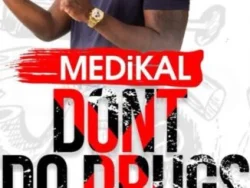 Medikal - Dont Do Drugs