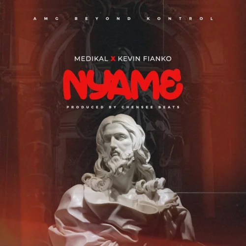 Medikal - Nyame (feat. Kevin Fianko)