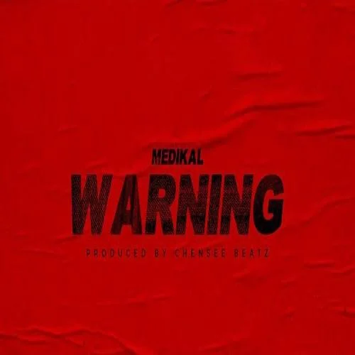 Medikal - Warning