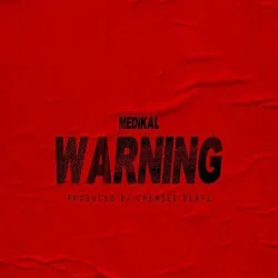 Medikal - Warning