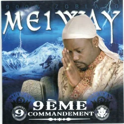 Meiway - 9ème Commandement (900% Zoblazo) (2006)