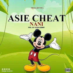Meja Kunta - Asie Cheat Nani