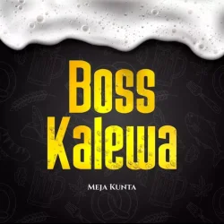 Meja Kunta - Bosi Kalewa