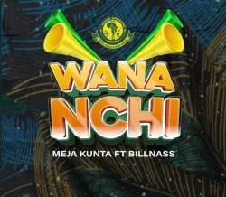 Meja Kunta - Wananchi (feat. Billnass)