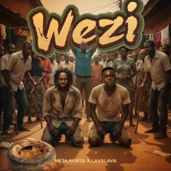 Meja Kunta - Wezi (Remix) (feat. Lava Lava)