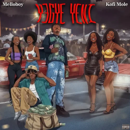 Melloboy - Yegye Yeni (feat. Kofi Mole)