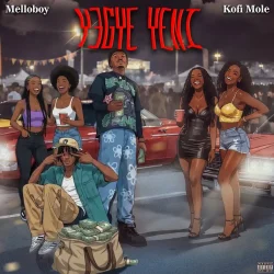 Melloboy - Yegye Yeni (feat. Kofi Mole)
