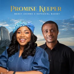Mercy Chinwo - Promise Keeper (feat. Nathaniel Bassey)