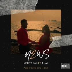 Mercy Kay - News (feat. T-Jay)