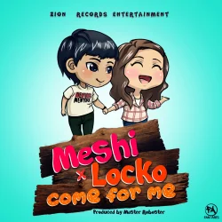Meshi - COME FOR ME (feat. Locko)