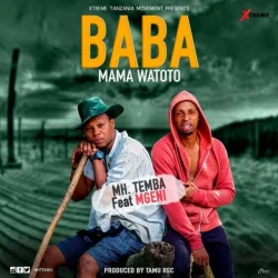Mh Temba - Baba Mama Watoto (feat. Mgeni)