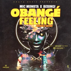 Mic Monsta - Obanje Feeling (feat. Besingi)