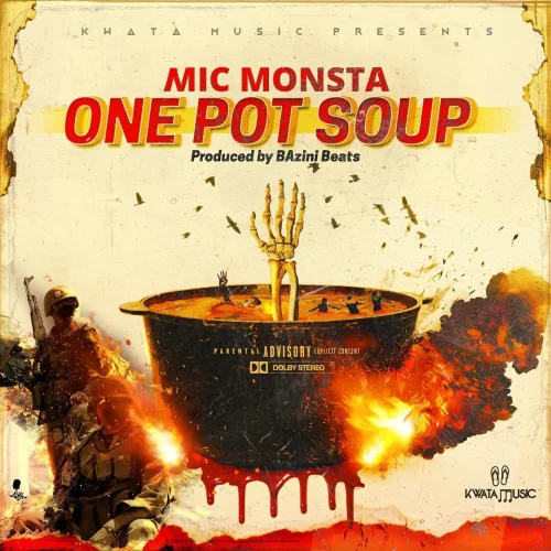 Mic Monsta - One Pot Soup (feat. Mic Monsta)