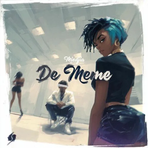 Miedjia - De Même