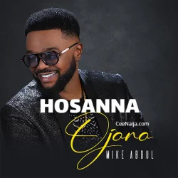 Mike Abdul - Hosanna