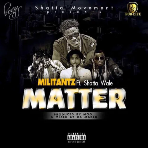 Militants - Matter (feat. Shatta Wale)