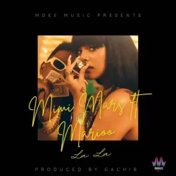 Mimi Mars - La La (feat. Marioo)
