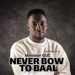 Minister GUC - Never Bow To Baal