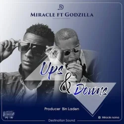Miracle - UPS AND DOWNS (feat. Godzillah)