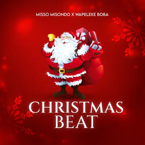 Misso Misondo - Christmas Beat (feat. Wapeleke Boba)