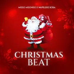 Misso Misondo - Christmas Beat (feat. Wapeleke Boba)