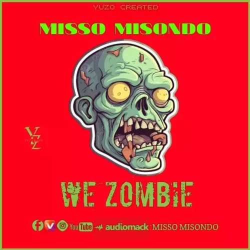 Misso Misondo - We Zombii
