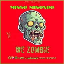 Misso Misondo - We Zombii