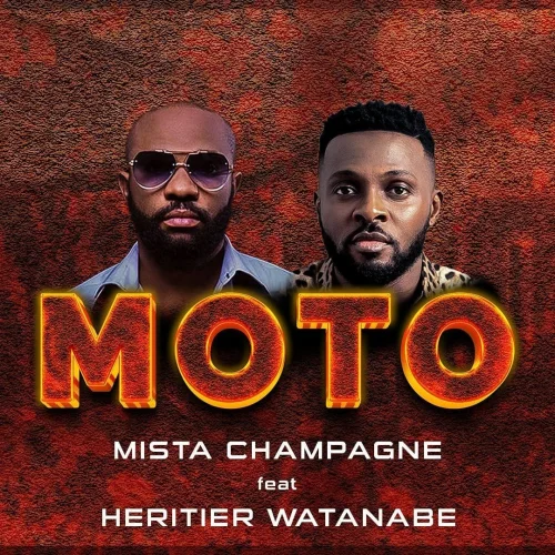 Mista Champagne - Moto (feat. Héritier Watanabe)