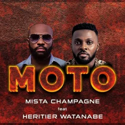 Mista Champagne - Moto (feat. Héritier Watanabe)