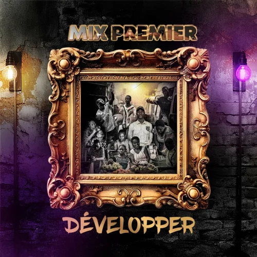 Mix Premier - Développer
