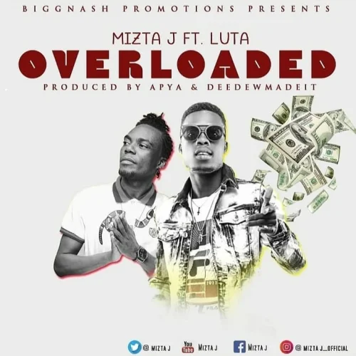 Mizta J - Overloaded (feat. Luta)