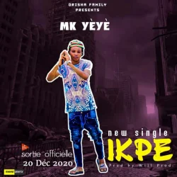 Mk Yèyè - ikpé