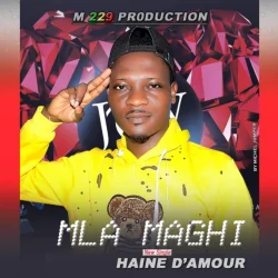 Mla Maghi - Haine d’amour