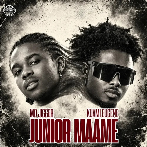 Mo Jigger - Junior Maame (feat. Kuami Eugene)
