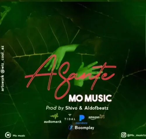 Mo Music - Asante
