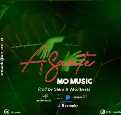 Mo Music - Asante