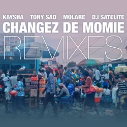 Molare, Tony Sad, Kaysha & DJ Satelite - Changez De Momie (Boddhi Satva Ancestral Soul Remix) (feat. Boddhi Satva)