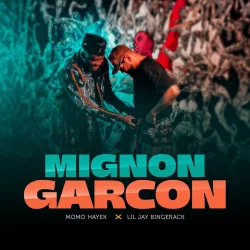 Momo Hayek - Mignon Garçon (feat. Lil Jay Bingerack)