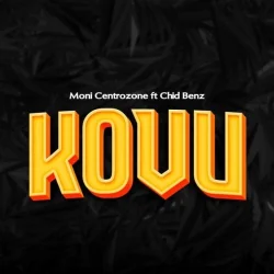 Moni Centrozone - Kovu Haikuwa Sawa (feat. Chidi Benz)