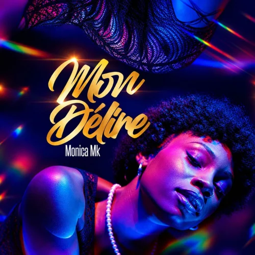 Monica Mk - MON DELIRE (2026)