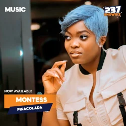 Montess - Pinacolada | 237Showbiz