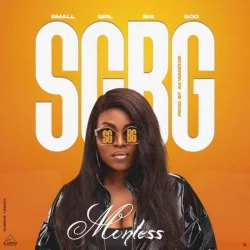 Montess - Small Girl Big GOD (SGBG)