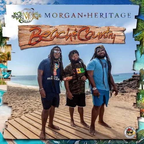Morgan Heritage - Beach (feat. Country)
